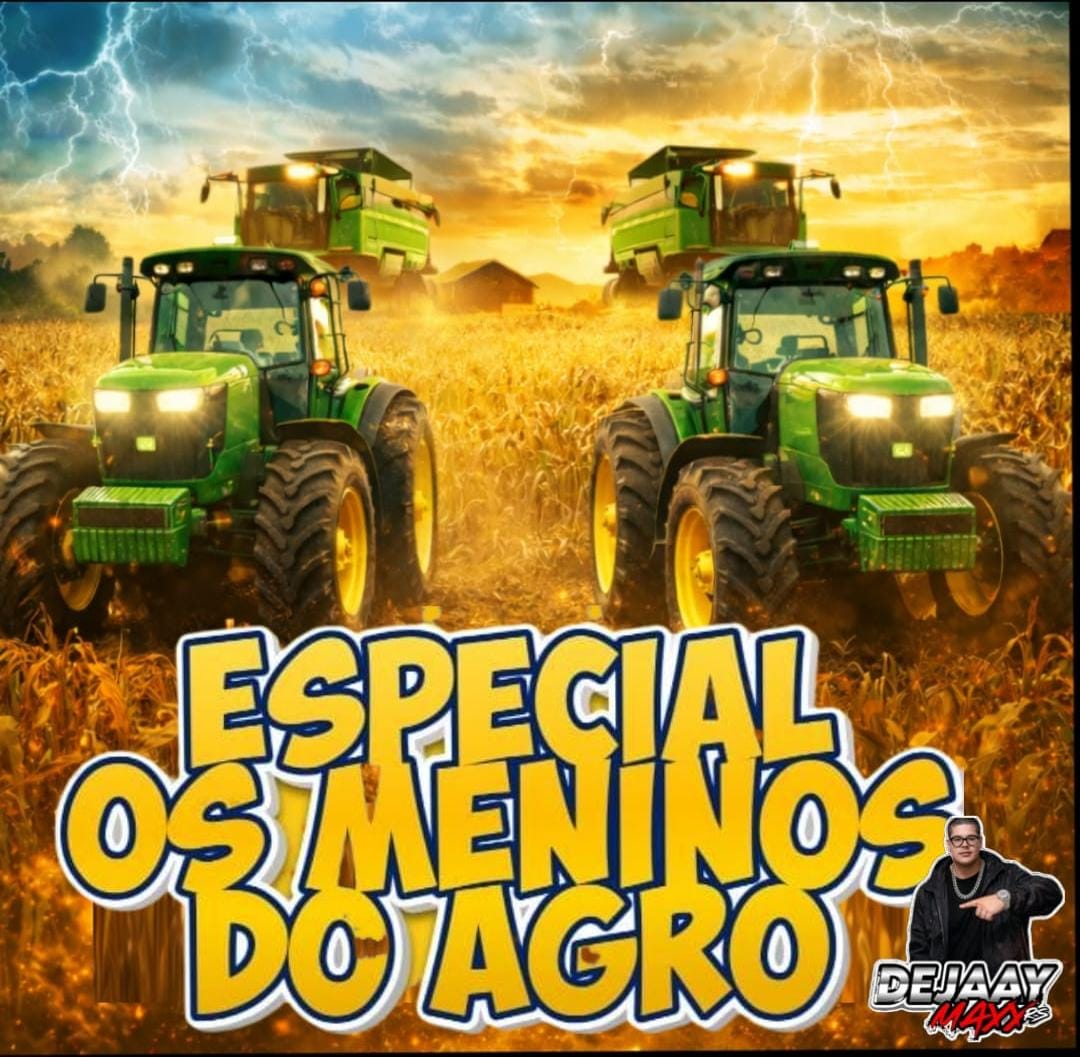 Especial Os Meninos do Agro - DJ Maxx RS